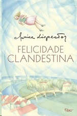 Felicidade Clandestina - Linspector